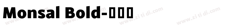 Monsal Bold字体转换
